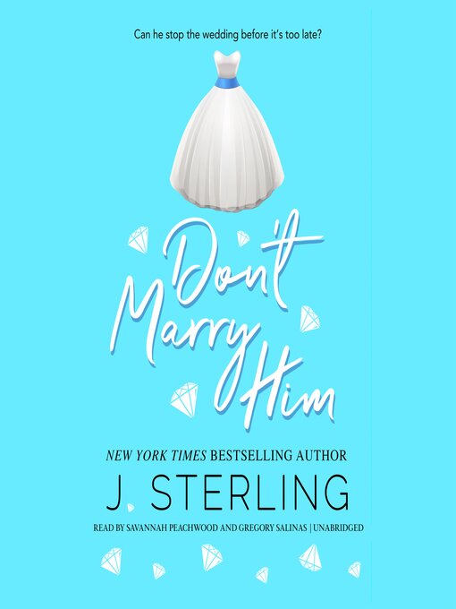 Title details for Don't Marry Him by J. Sterling - Wait list